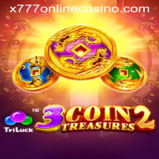 Exploring the Thrills of 3CoinTreasures2 at X777 Online Casino
