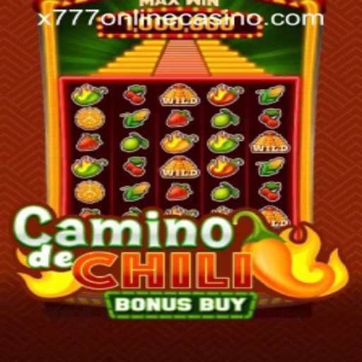 Exploring CaminodeChiliBonusBuy at X777 ONLINE CASINO