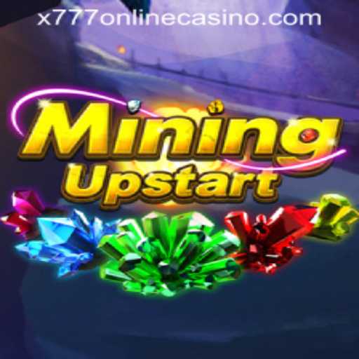 Discovering the Adventures of MiningUpstart in the World of X777 ONLINE CASINO